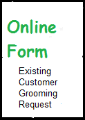 Existing Customer Grooming Request